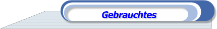 Gebrauchtes